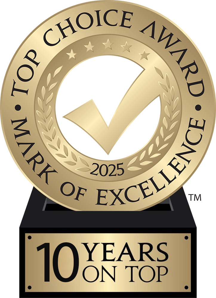 2025 Top Choice Award. Mark Of Excellence. 10 Years On Top.